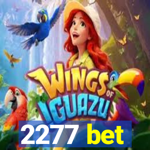 2277 bet